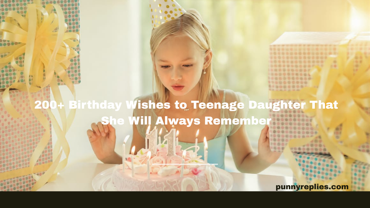 Birthday Wishes to Teenage Daughter