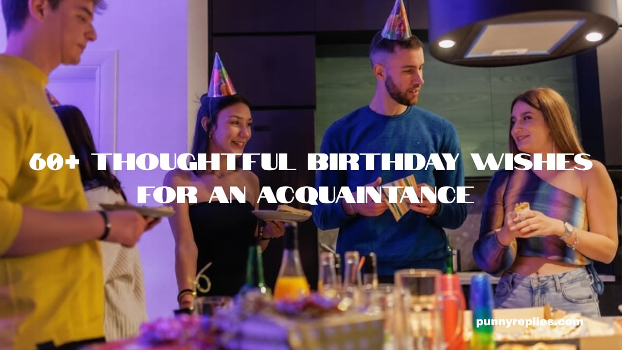 Birthday Wishes for an Acquaintance