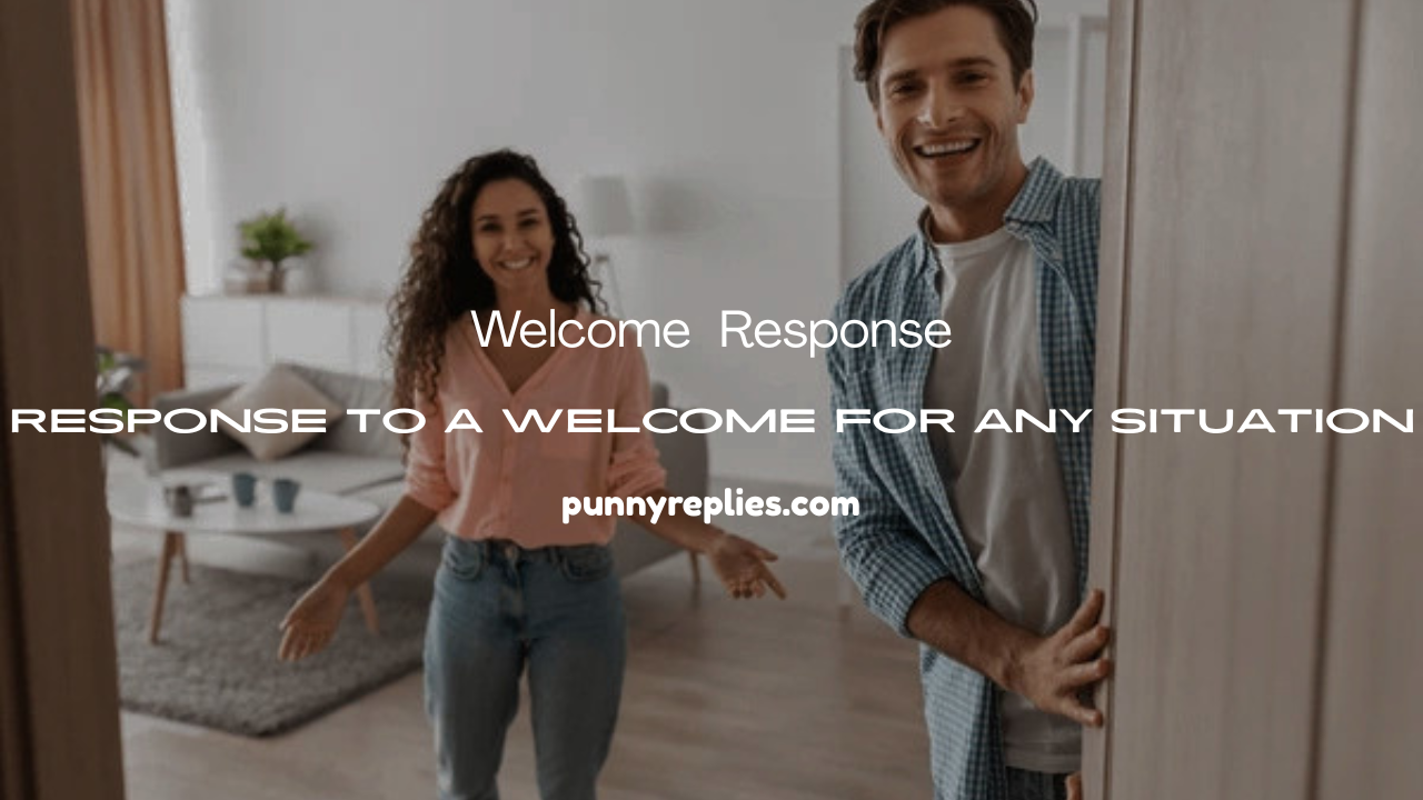 Response to a Welcome
