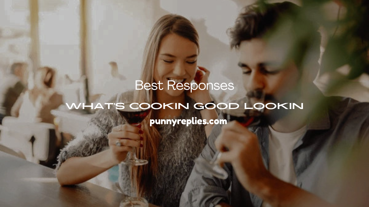 “What’s Cookin Good Lookin”