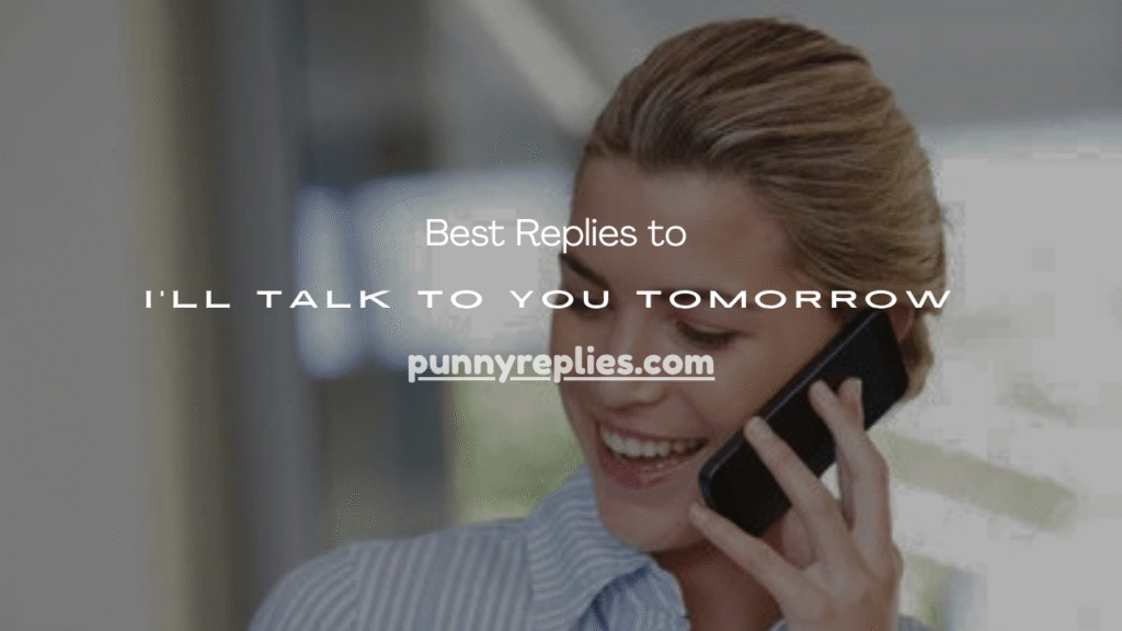 Talk to You Tomorrow