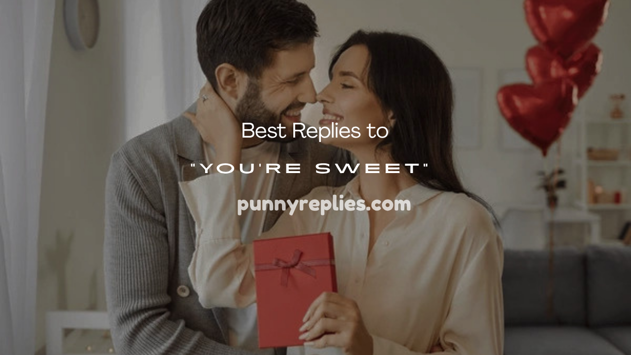 You’re Sweet