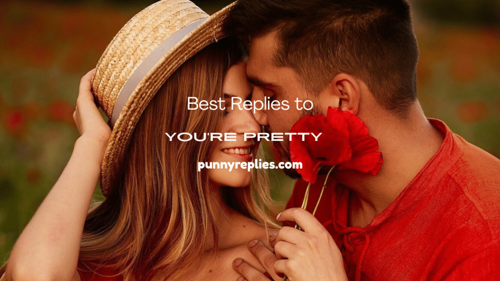 You’re Pretty