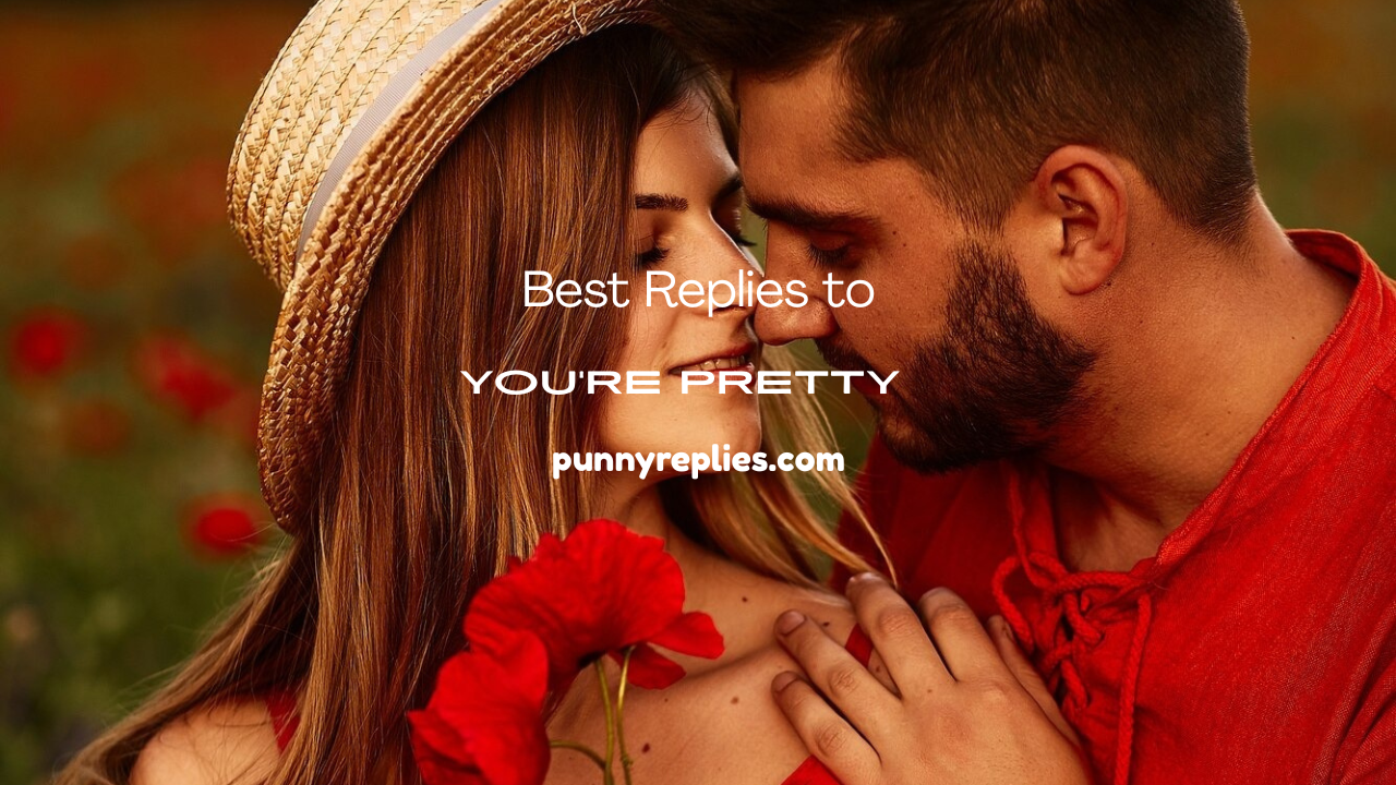 You’re Pretty