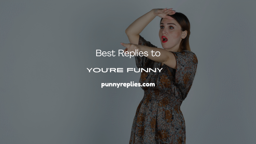 You’re Funny