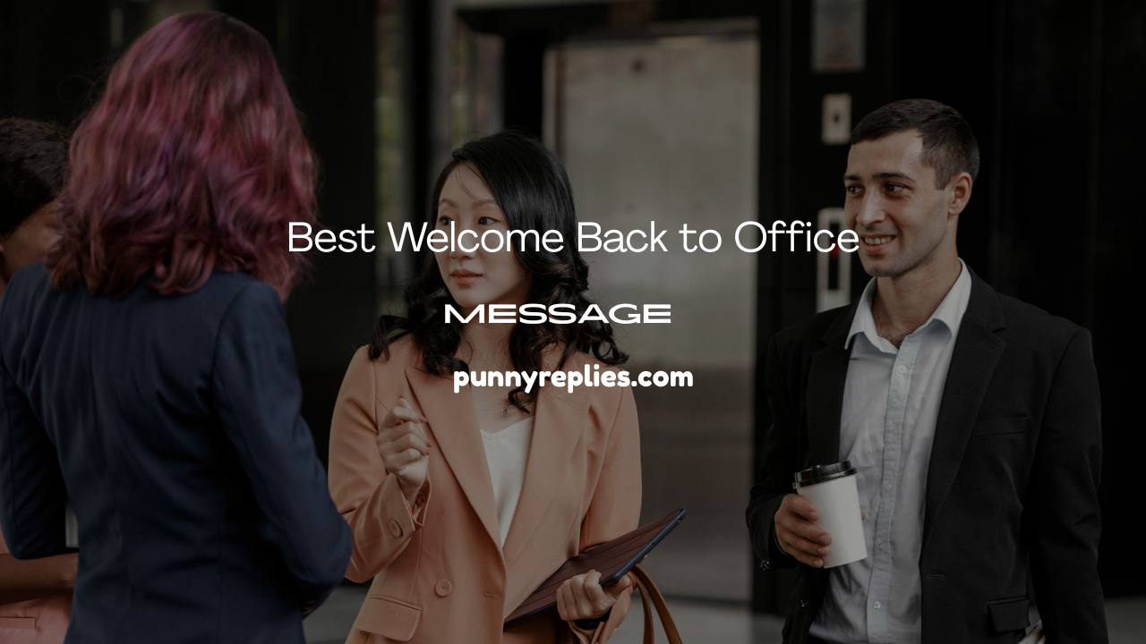 Welcome Back to Office Messages