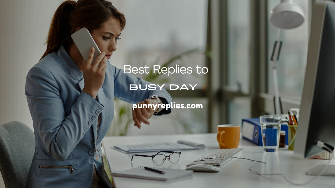 Replies to “Busy Day”