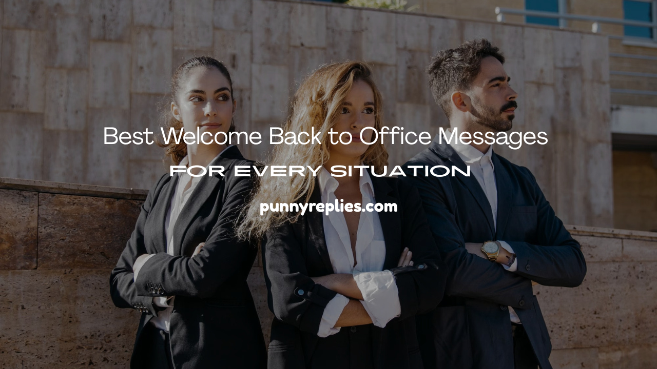 Best Welcome Back to Office Messages