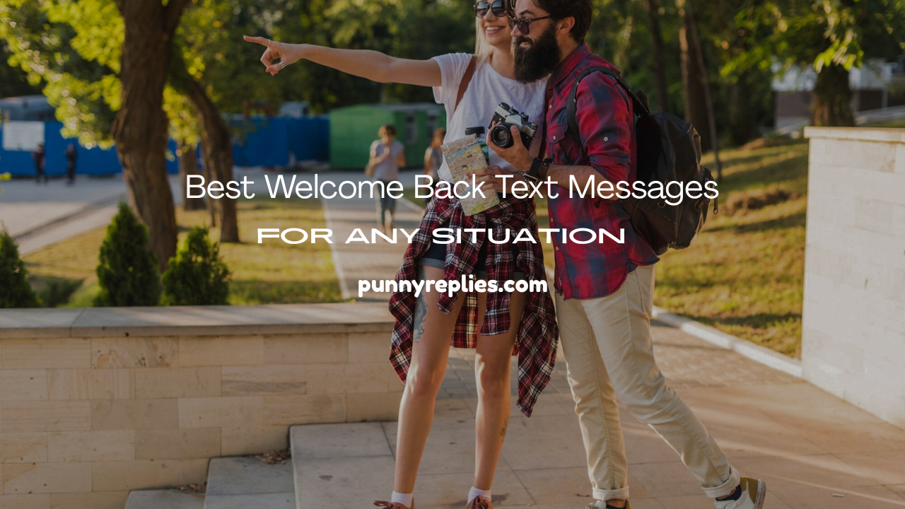 Welcome Back Text Messages