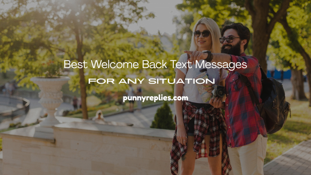 Welcome Back Text Messages