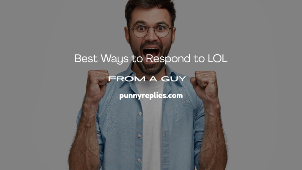 Respond to LOL 