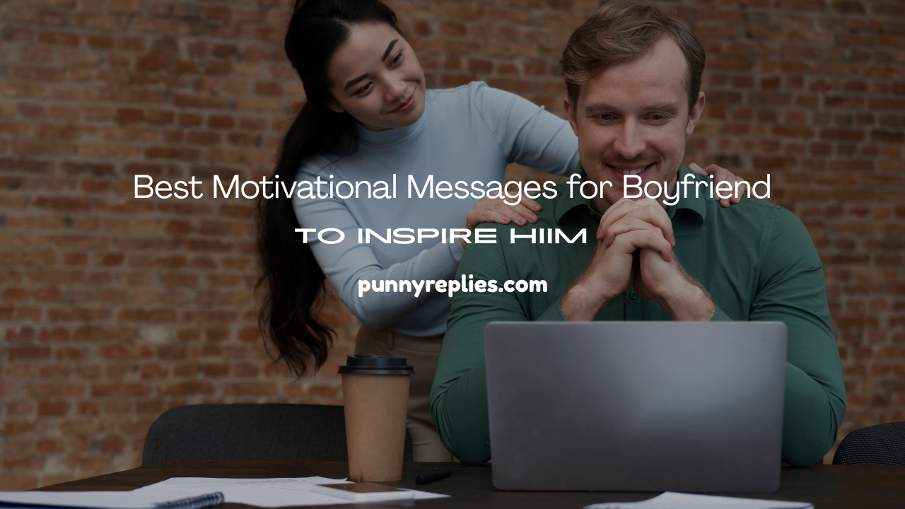 Motivational Messages for Boyfriend