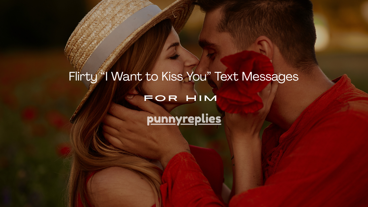 I Want to Kiss You”