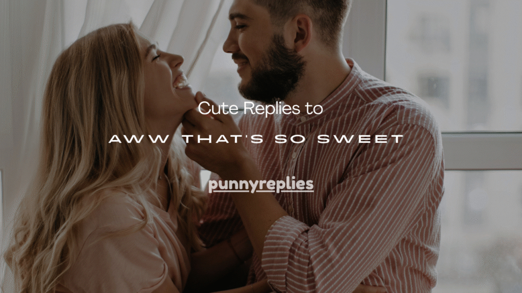 Aww That’s So Sweet